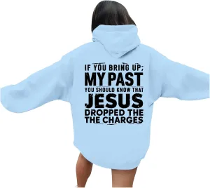 Christian Gift Casual Shirt for Women Jesus Is King Fall for Jesus He Never Leaves Christian Sweatshirt Letter Christ