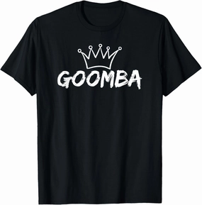 Italian Goomba Shirt - Funny Italian Sayings - Guido Slang T-Shirt