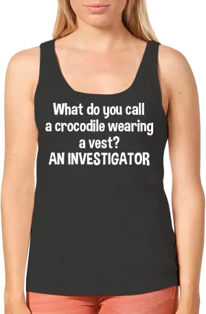 What Do You Call A Crocodile Wearing A Vest? an Investigator. - Women's Cozy Graphic Tank Top – Soft, Stylish, and Comfortable CP05 Black