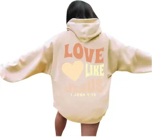 Women Christian Graphic Hoodies Love Like Jesus God Faith Shirts Bible Faith Quote Gifts Shirt Christian Sweatshirt